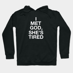 She's Tired Hoodie